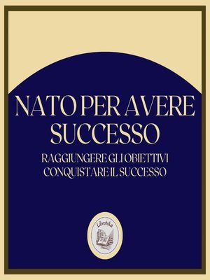 cover image of Nato per avere successo